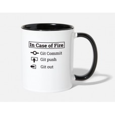 "In Case Of Fire" Git White/Black Mugs